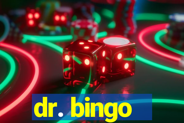 dr. bingo - videobingo   slots